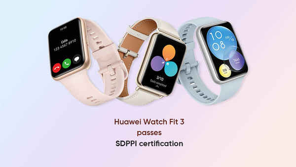 Huawei WATCH FIT 3 revealed to have passed SDPIP certification and released globally